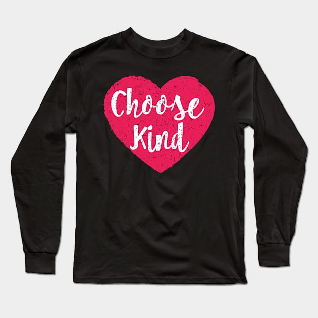 Choose Kind For Bullying Long Sleeve T-Shirt by SperkerFulis